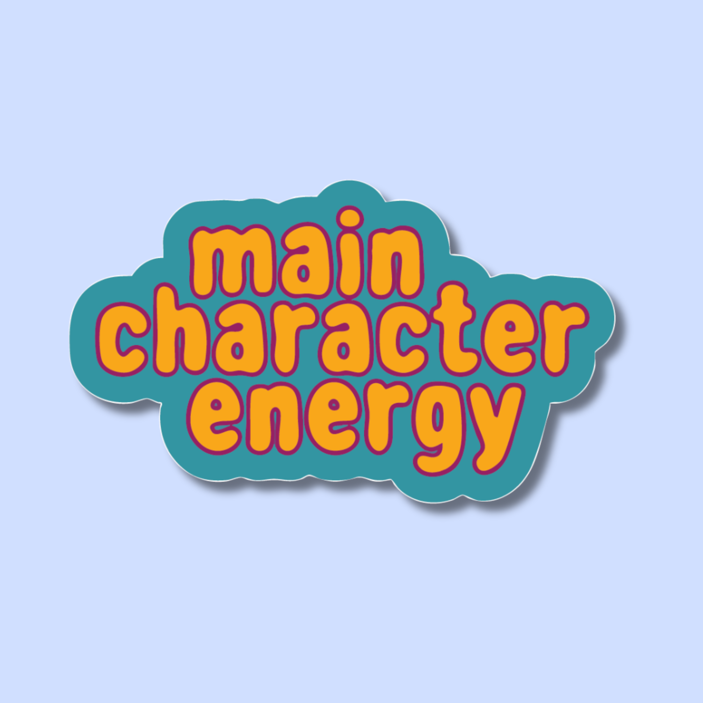 Main Character Energy Sticker