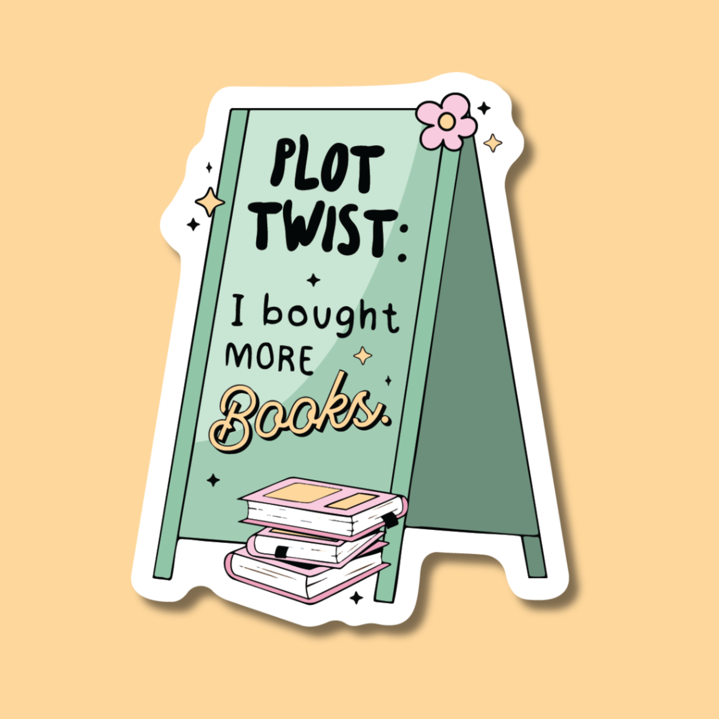 Plot Twist: I Bought More Books Sticker