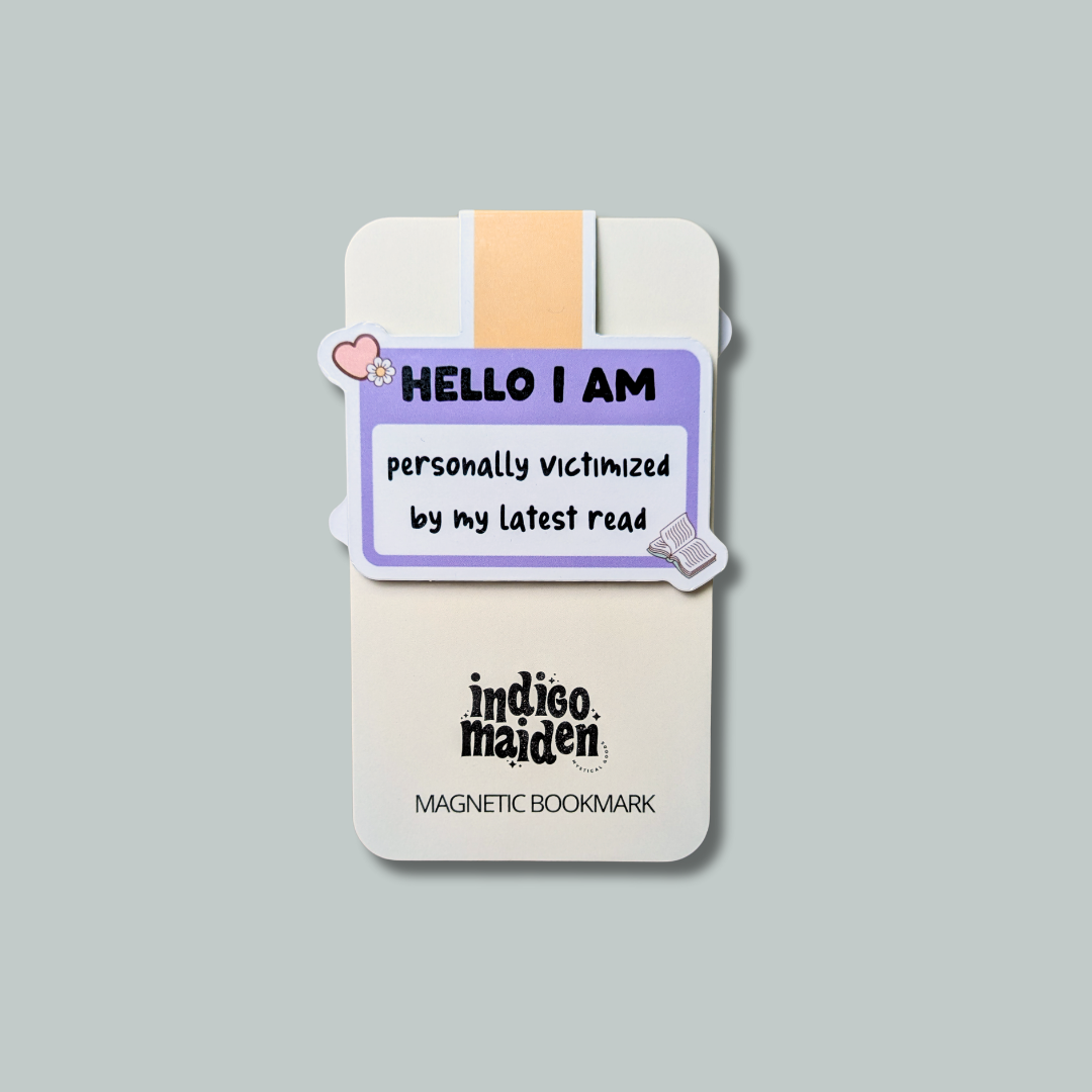 Hello I Am Personally Victimized By My Latest Read Magnetic Bookmark