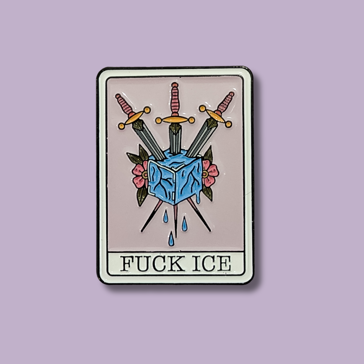 Fuck Ice Tarot Enamel Pin - profits donated!