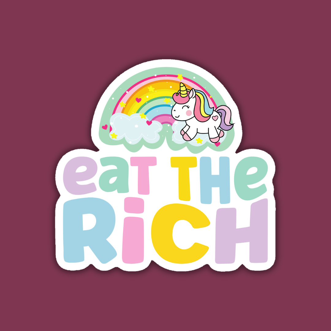 Eat the Rich Leftist Unicorn Sticker
