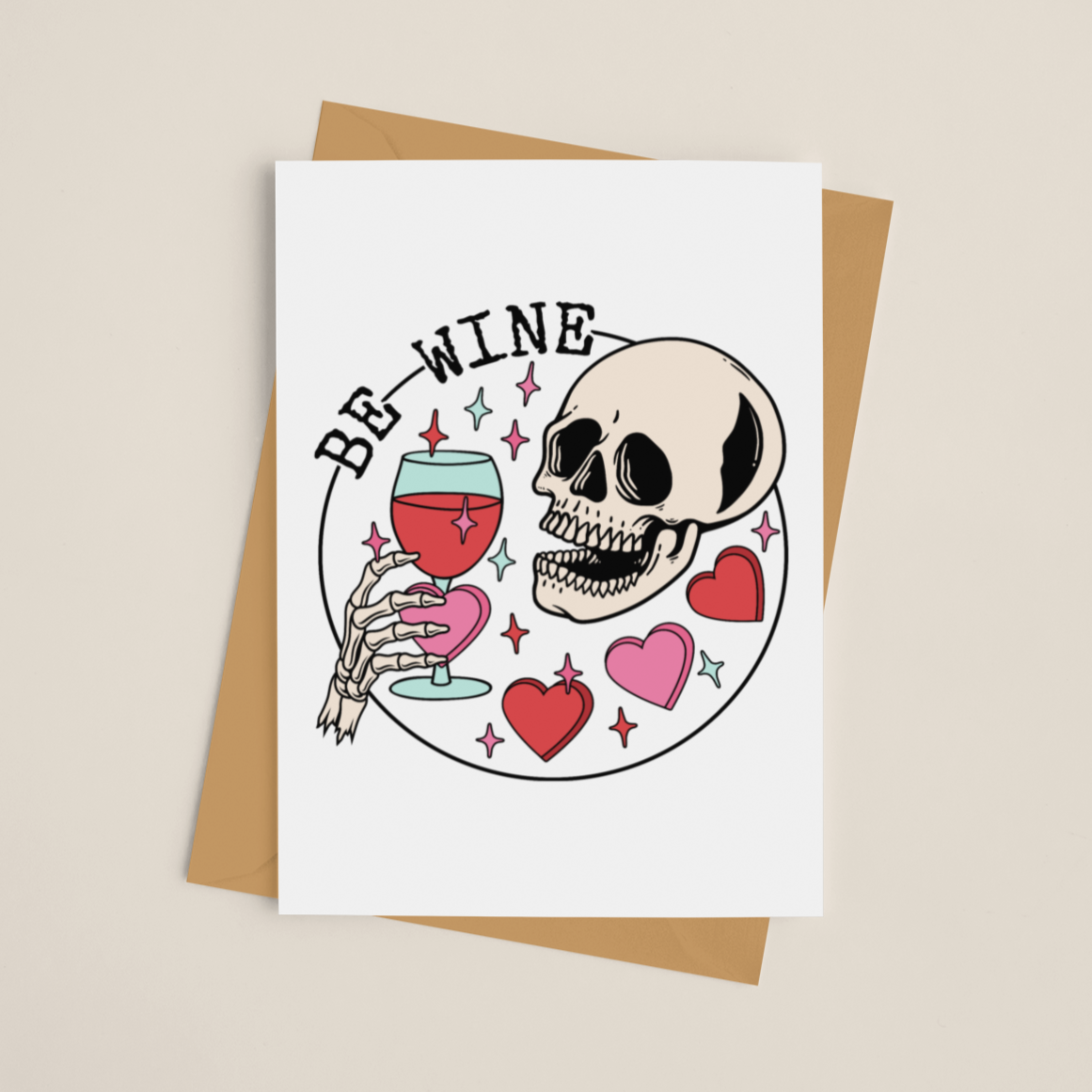 Be Wine Skull Romance Greeting Card