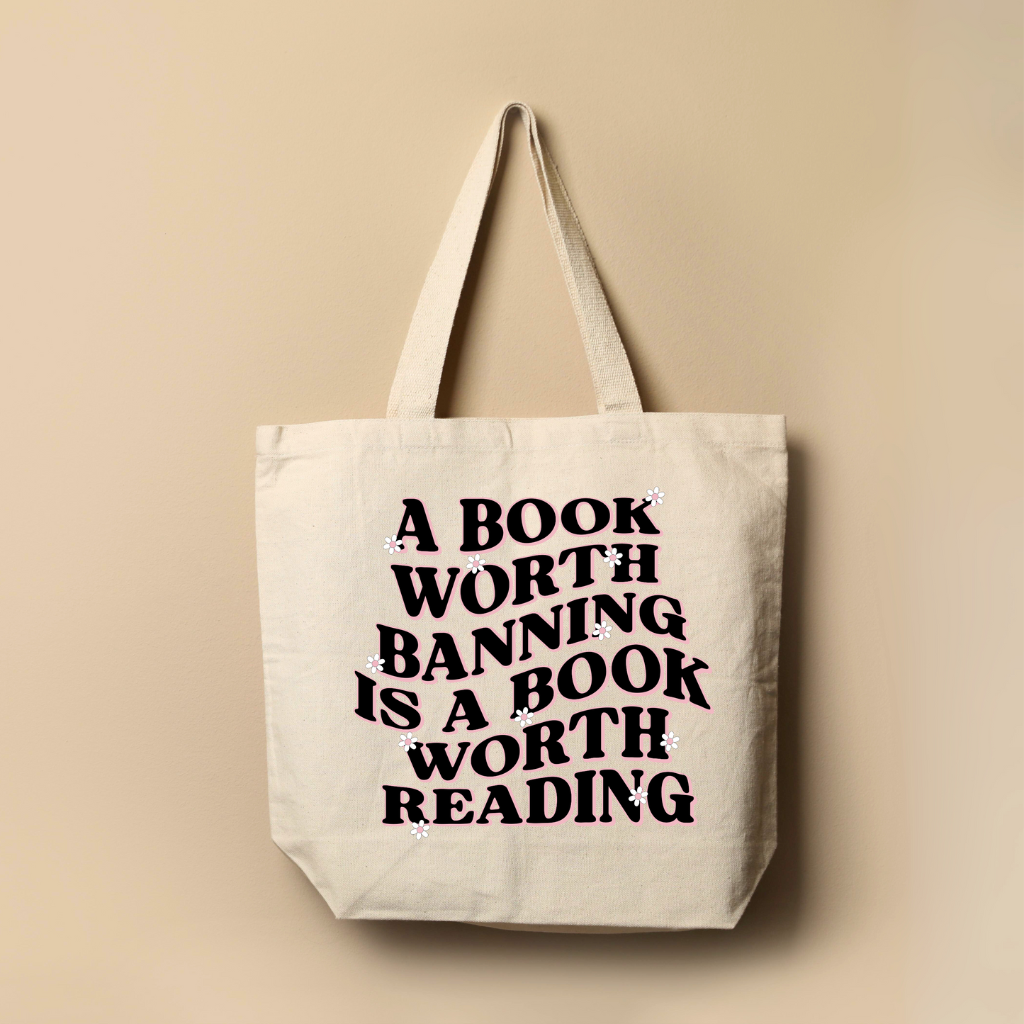 Book Worth Banning is Worth Reading Tote Bag