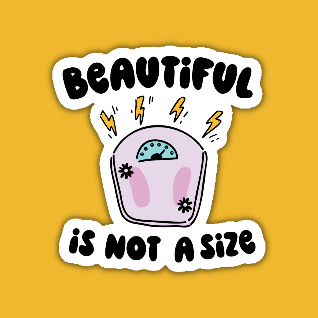 Beautiful Is Not a Size Vinyl Sticker