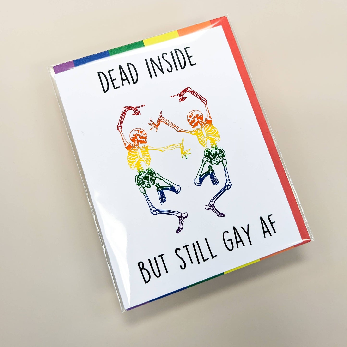 Dead Inside But Still LGTBQ+ Rainbow Pride Greeting Card