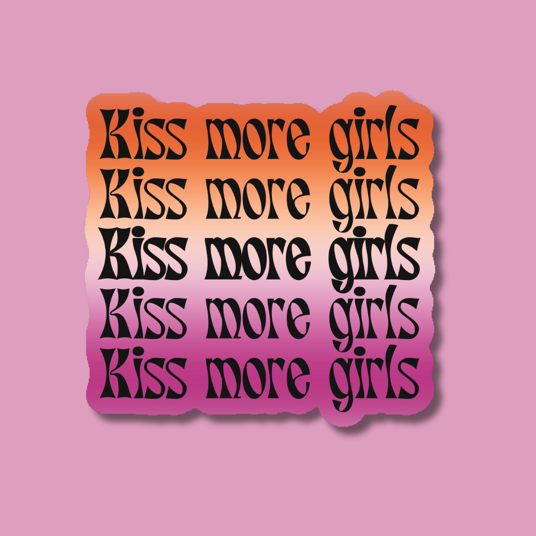 Kiss More Girls Lesbian LGBTQ+ Pride Sticker