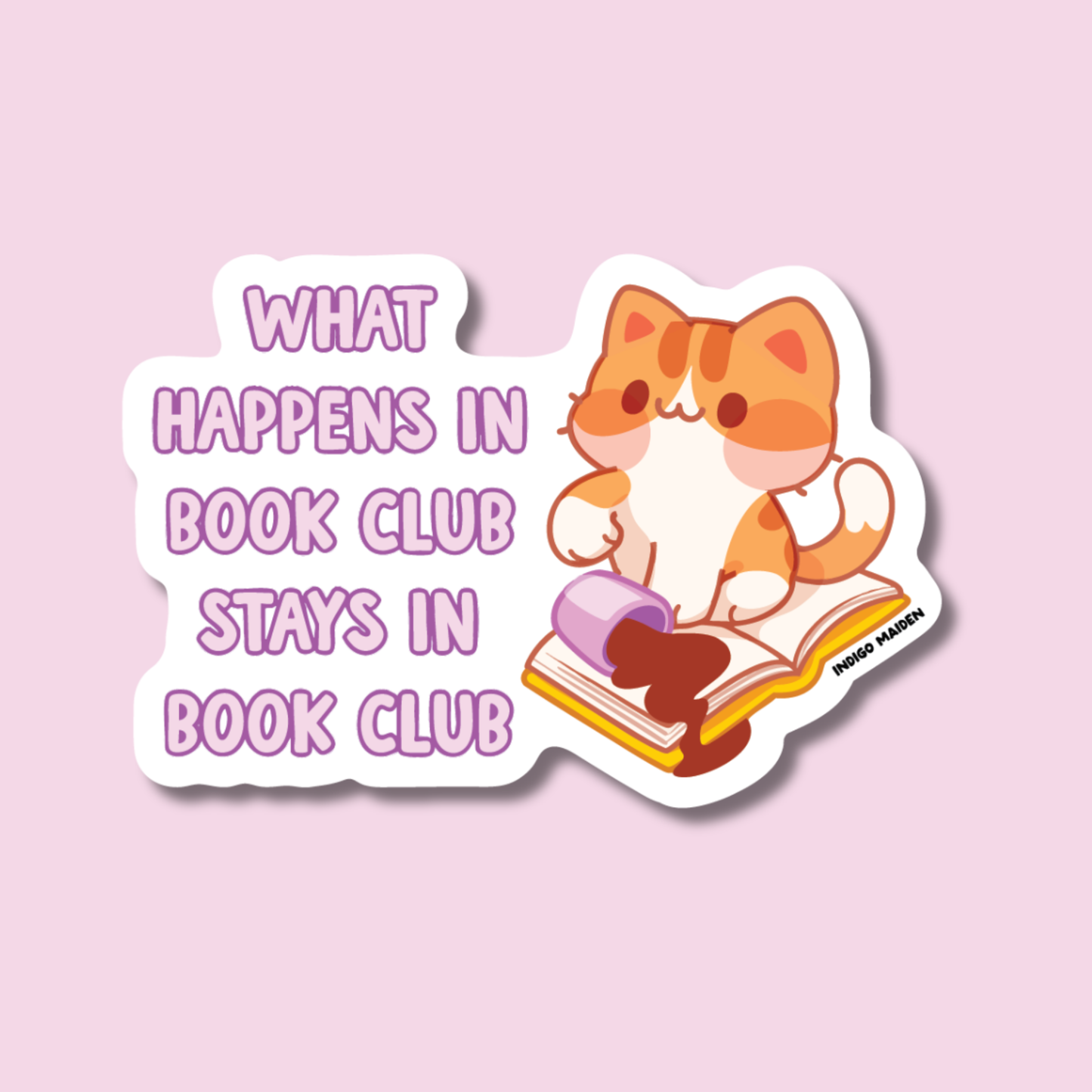 What Happens in Book Club Stays in Book Club Sticker