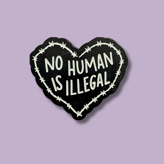 No Human is Illegal Enamel Pin