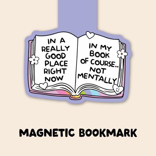 In a Really Good Place In My Book Magnetic Bookmark