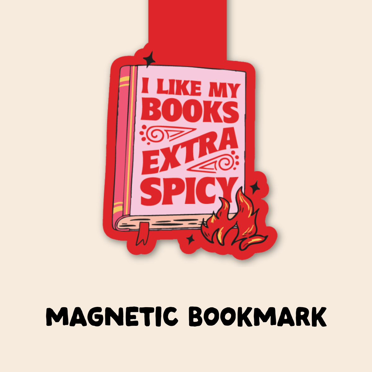 I Like My Books Extra Spicy Magnetic Bookmark