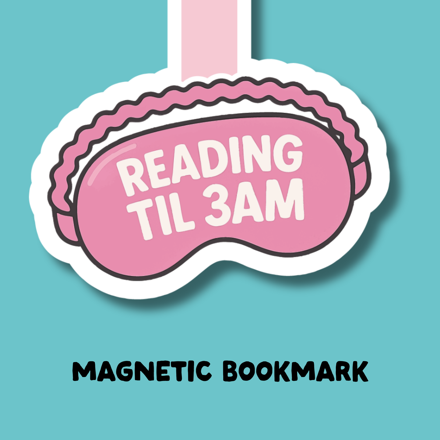 Reading Til 3am Magnetic Bookmark