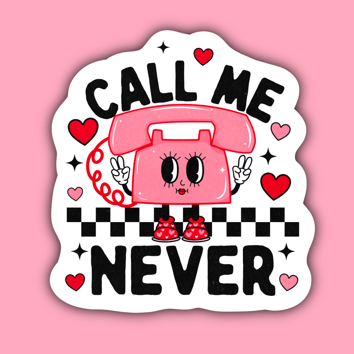 Call Me Never Sassy Sticker