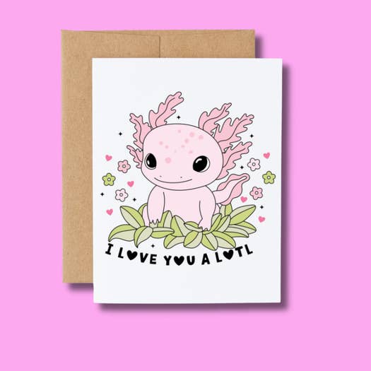 I Love You a Lotl Card