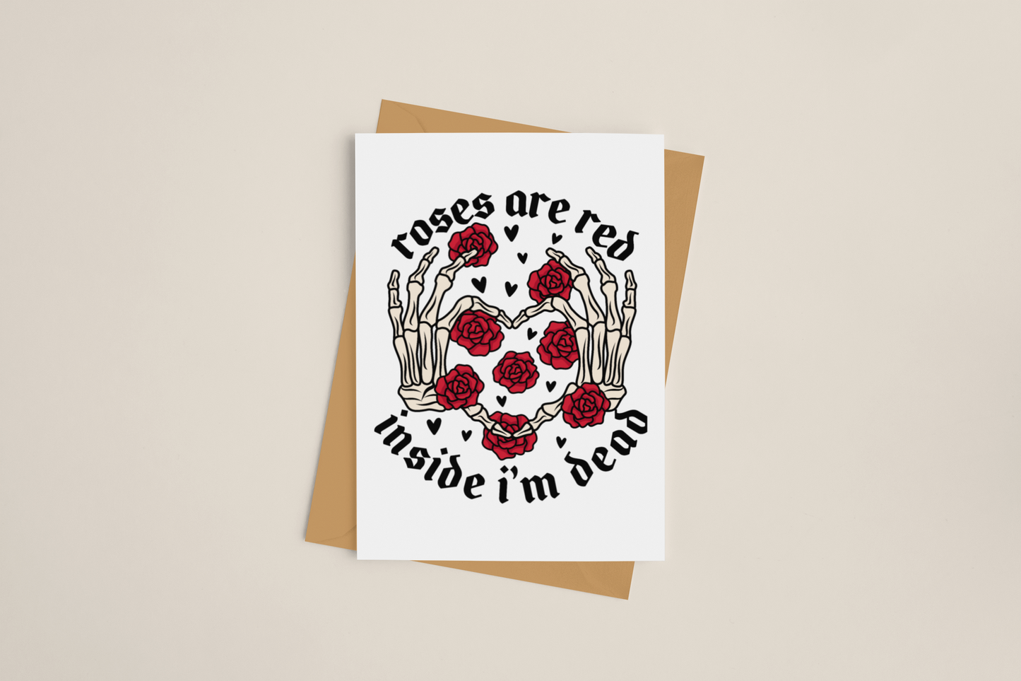 Roses Are Red Inside I'm Dead Greeting Card