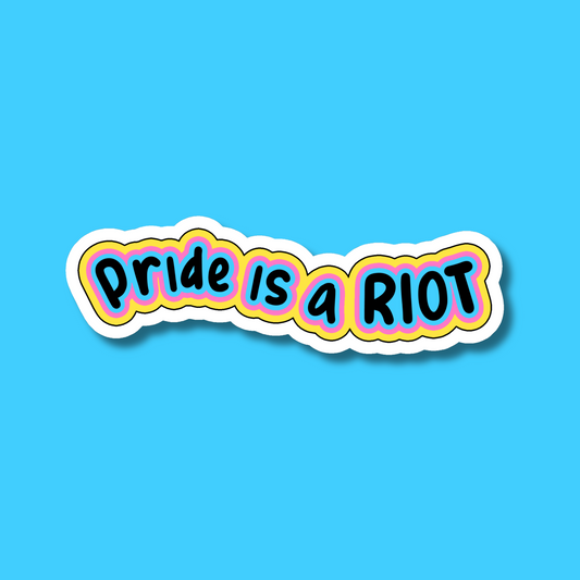 Pride is a Riot LGBTQ+ Pride Sticker