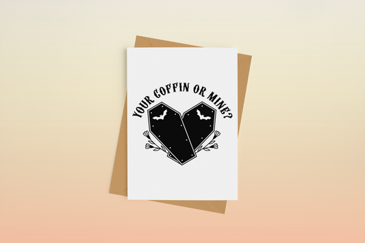 Your Coffin or Mine Spooky Greeting Card